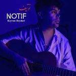 آهنگ کیوان حیدری نوتیف